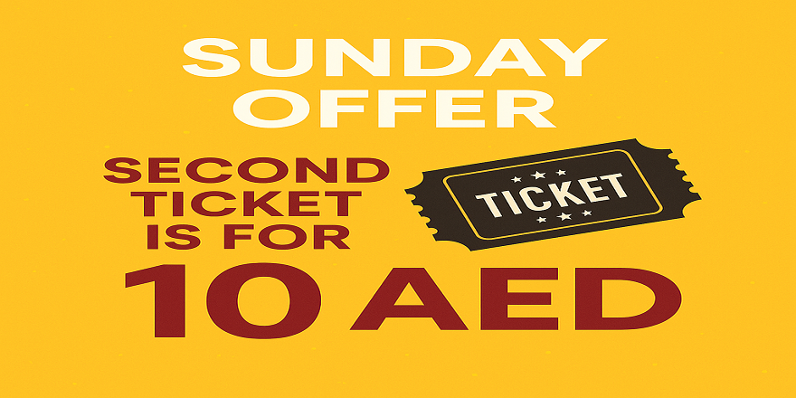 Sunday Offer – Every 2nd Ticket for 10